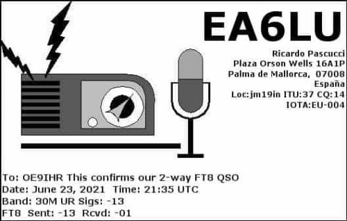 Callsign=ea6lu VisitorCallsign=OE9IHR QSODate=2021-06-23 21 35 00 0 Band=30M Mode=FT8