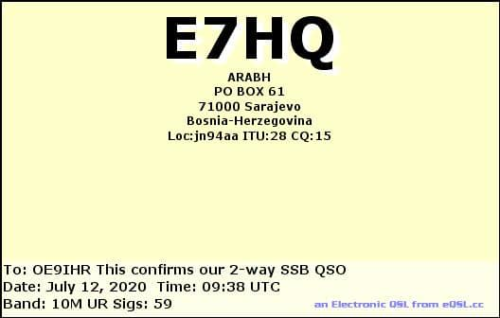Callsign=E7HQ VisitorCallsign=OE9IHR QSODate=2020-07-12 09 38 00 0 Band=10M Mode=SSB