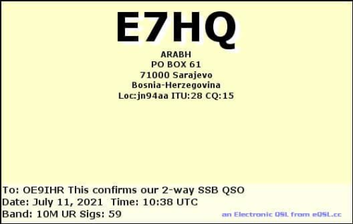 Callsign=E7HQ VisitorCallsign=OE9IHR QSODate=2021-07-11 10 38 00 0 Band=10M Mode=SSB