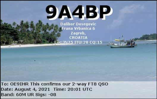 Callsign=9A4BP VisitorCallsign=OE9IHR QSODate=2021-08-04 20 01 00 0 Band=60M Mode=FT8