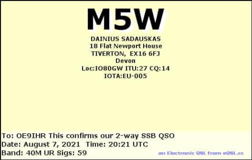 Callsign=M5W VisitorCallsign=OE9IHR QSODate=2021-08-07 20 21 00 0 Band=40M Mode=SSB