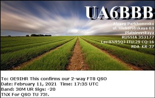 Callsign=ua6bbb VisitorCallsign=OE9IHR QSODate=2021-02-11 17 35 00 0 Band=30M Mode=FT8