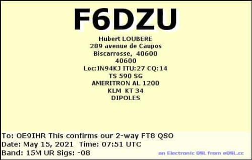 Callsign=F6DZU VisitorCallsign=OE9IHR QSODate=2021-05-15 07 51 00 0 Band=15M Mode=FT8