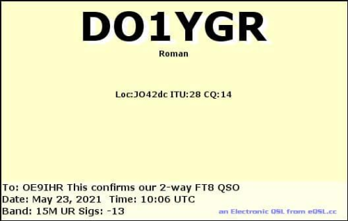 Callsign=DO1YGR VisitorCallsign=OE9IHR QSODate=2021-05-23 10 06 00 0 Band=15M Mode=FT8