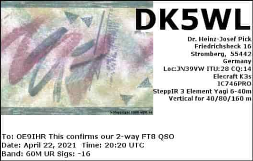 Callsign=dk5wl VisitorCallsign=OE9IHR QSODate=2021-04-22 20 20 00 0 Band=60M Mode=FT8