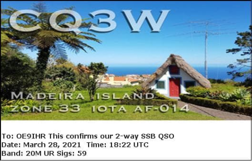 Callsign=CQ3W VisitorCallsign=OE9IHR QSODate=2021-03-28 18 22 00 0 Band=20M Mode=SSB