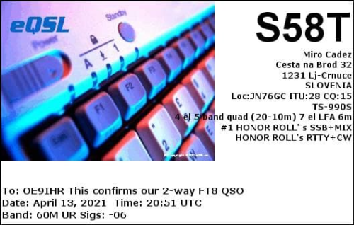 Callsign=S58T VisitorCallsign=OE9IHR QSODate=2021-04-13 20 51 00 0 Band=60M Mode=FT8