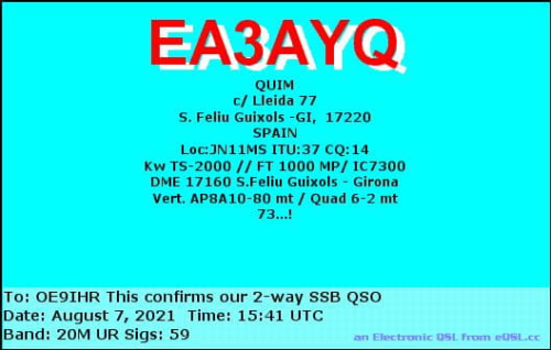 Callsign=ea3ayq VisitorCallsign=OE9IHR QSODate=2021-08-07 15 41 00 0 Band=20M Mode=SSB